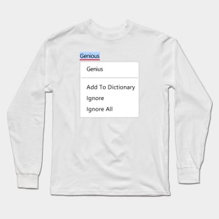 "Genious" Long Sleeve T-Shirt